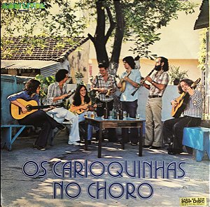 Os Carioquinhas - Os Carioquinhas No Choro