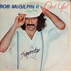 Bob McGilpin - Get Up