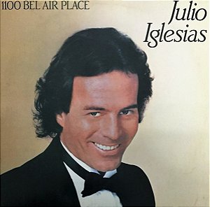 Julio Iglesias - 1100 Bel Air Place