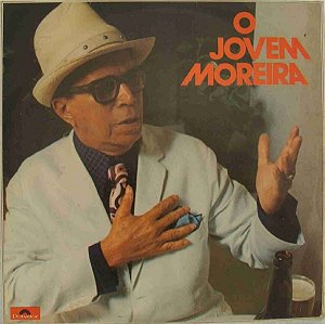 Moreira Da Silva - O Jovem Moreira