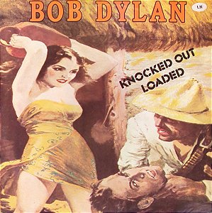 Bob Dylan - Knocked Out Loaded