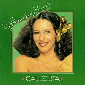 Gal Costa - Aquarela Do Brasil