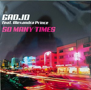 Gadjo, Alexandra Prince - So Many Times