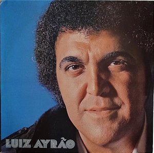 Luiz Ayrão - Luiz Ayrão