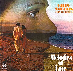 Billy Vaughn And His Orchestra - Melodies Of Love