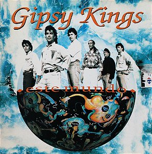 Gipsy Kings - Este Mundo