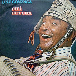Luiz Gonzaga - Cha Cutuba
