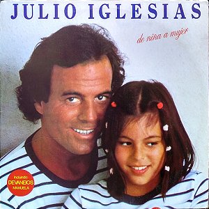 Julio Iglesias - De Niña A Mujer