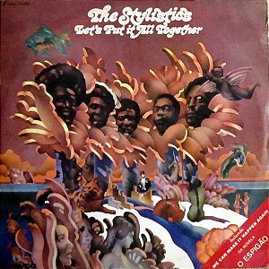 The Stylistics - Let's Put It All Together