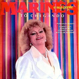 Marinês E Sua Gente - Tô Chegando