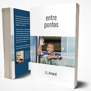 ENTRE PONTOS - 1a Edição - Finalista Prêmio Kindle 2017