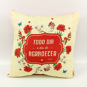 Almofada - Todo dia é dia de Agradecer - Luz e Vida