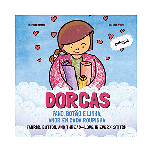 Dorcas: Pano, Botão e Linha - Join Kids - Livro Infantil Bilíngue
