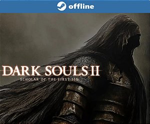 DARK SOULS™ II: Scholar of the First Sin - Steam Offline