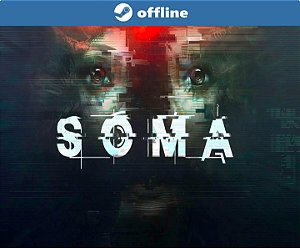 SOMA - Steam Offline