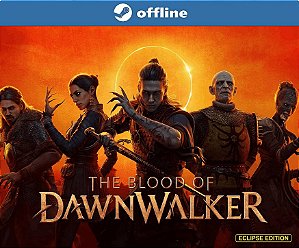 The Blood of Dawnwalker Eclipse Edition - Steam Offline