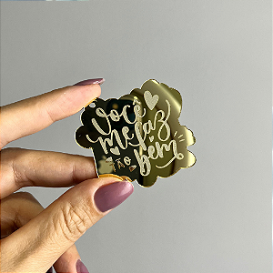 Aplique Medalha - Você Me Faz Tão Bem (Kit com 4 unidades)