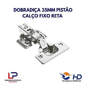 Dobradiça 35mm com pistão calço fixo reta HD ferragens em Araçatuba