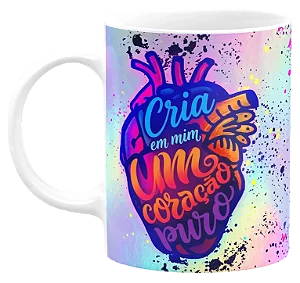 Caneca Personalizada Cria em Mim Coração Puro 325ml