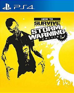 How to Survive: Storm Warning Edition PS4  Midia digital