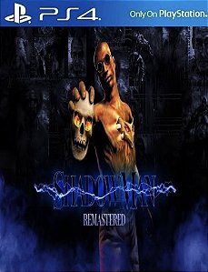 Shadow Man Remastered | Mídia Digital Ps4