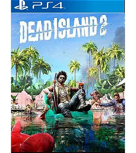 DEAD ISLAND 2 PS4 Midia Digital