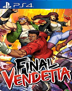 FINAL VENDETTA | Mídia Digital PS4