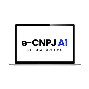 Certificado Digital e-CNPJ A1 com validade de 1 ano