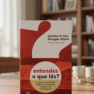 Entendes o que Lês? - 4ª Edição Revisada e Ampliada