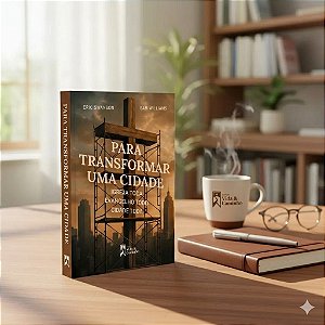 Para Transformar uma Cidade