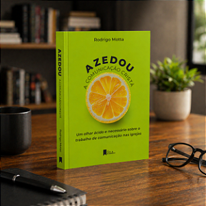 Azedou a Comunicação Cristã: Um Olhar Ácido e Necessário Sobre o Trabalho de Comunicação nas Igrejas