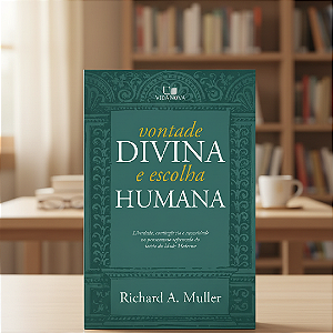 Vontade Divina e Escolha Humana