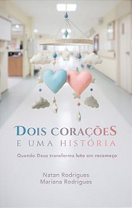 Dois Corações e Uma História