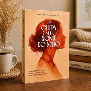 Culpa É Meu Nome do Meio