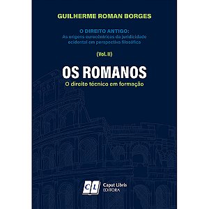 OS ROMANOS - O direito técnico em formação