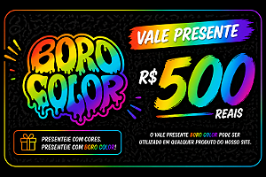 Vale Presente R$ 500,00 Borocolor
