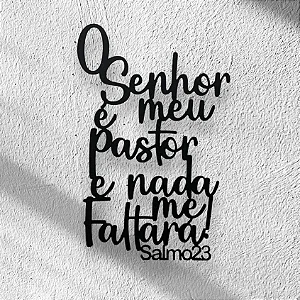 Quadro Decorativo Salmo 23 O Senhor É Meu Pastor MDF com Fita Dupla Face Aplique Quarto e Sala Frase