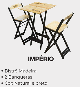 CONJ. BISTRO IMPERIO DE MADEIRA DOBRAVEL TUNIC MADE IMPERIO