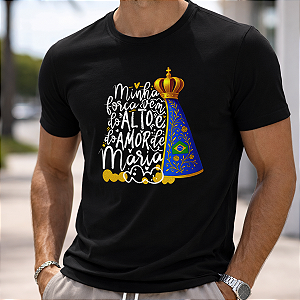 CAMISA 100% ALGODÃO "MINHA FORÇA VEM DO ALTO"