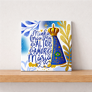 AZULEJO "MINHA FORÇA VEM DO ALTO"