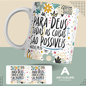 CANECA DE PORCELANA MOTIVACIONAL “TODAS AS COISAS SÃO POSSÍVEIS ” 325ml