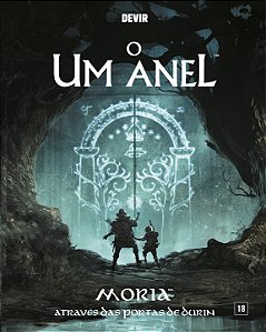 O UM ANEL RPG: Moria – através das portas de Durin (Suplemento)
