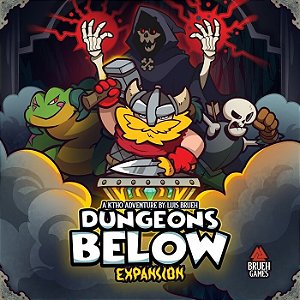 Keep the Heroes Out!: The Dungeons Bellow!