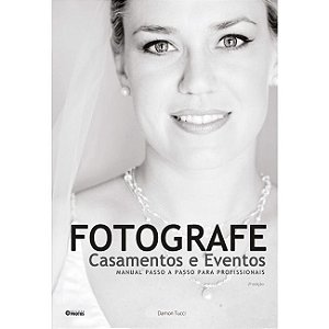 Livro FOTOGRAFE CASAMENTOS E EVENTOS