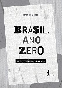 Brasil, ano zero: estado, gênero, violência