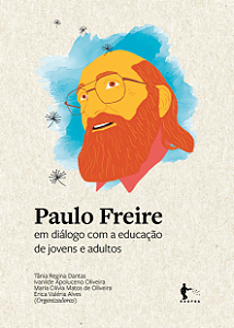 Paulo Freire em diálogo com a educação de jovens e adultos