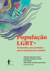 População LGBT+: demandas e necessidades para a produção do cuidado