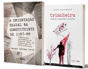 Trincheira: Ditadura, transgressão e literatura + A Orientação Sexual na Constituinte de 1987-88: constituição performativa de sujeitos LGBTI+ na Constituição da nação brasileira