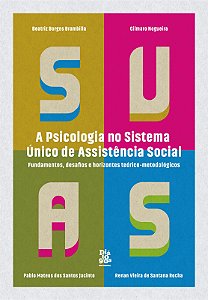 A Psicologia no Sistema Único da Assistência Social: fundamentos, desafios e horizontes teóricos me