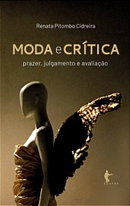 Moda e Crítica: prazer, julgamento e avaliação